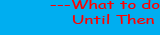 What to do page